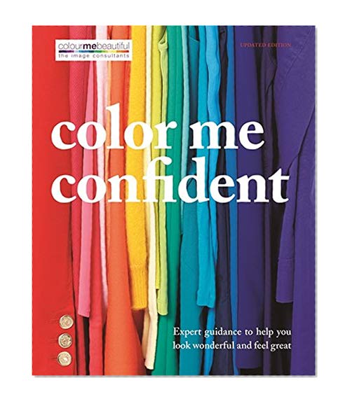 Book Cover Color Me Confident: Expert guidance to help you feel confident and look great