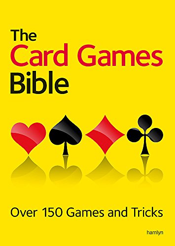 Book Cover The Card Games Bible: Over 150 Games and Tricks