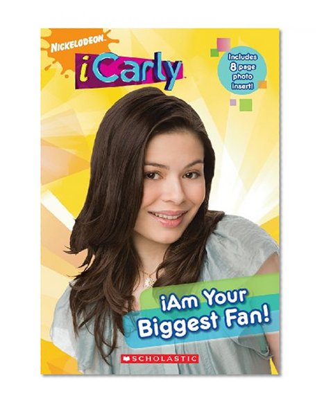 iam Your Biggest Fan! (Turtleback School & Library Binding Edition) (iCarly (Pb))