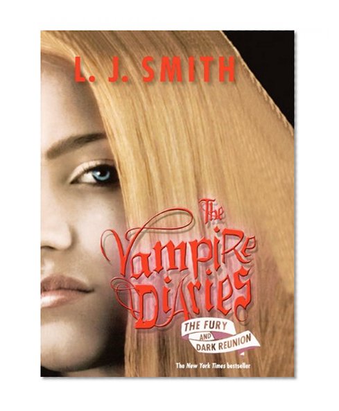 The Fury; Dark Reunion (Turtleback School & Library Binding Edition) (Vampire Diaries Collections)