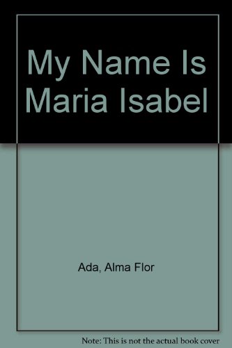 My Name Is Maria Isabel
