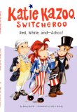 Red, White, And--Achoo! (Turtleback School & Library Binding Edition) (Katie Kazoo, Switcheroo (Pb))