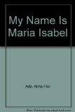 My Name Is Maria Isabel