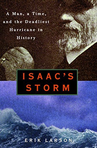 Book Cover Isaac's Storm : A Man, a Time, and the Deadliest Hurricane in History