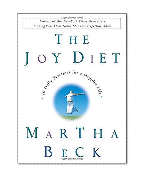 Book Cover The Joy Diet: 10 Daily Practices for a Happier Life