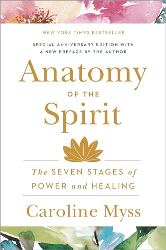 Book Cover Anatomy of the Spirit: The Seven Stages of Power and Healing