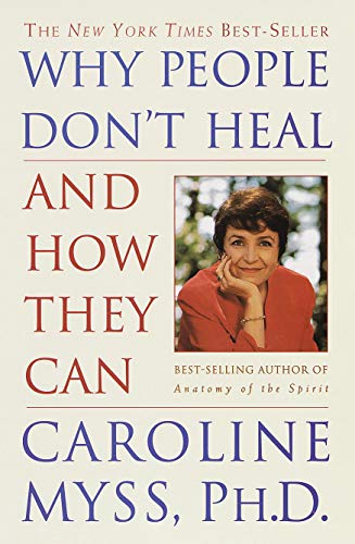 Book Cover Why People Don't Heal and How They Can