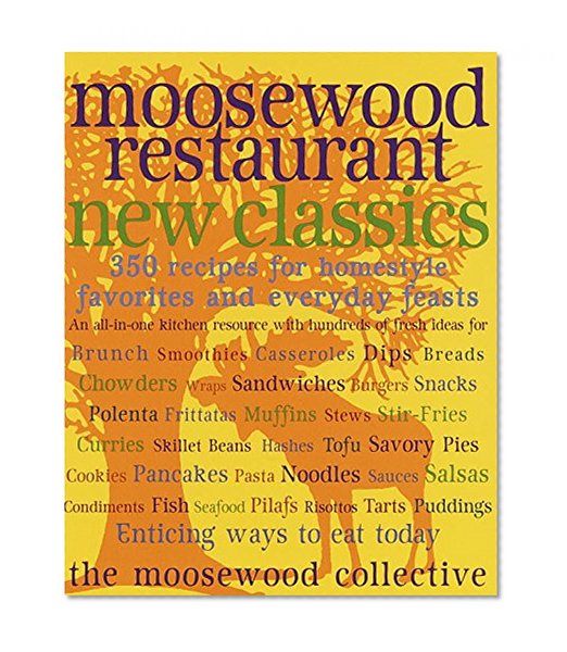 Book Cover Moosewood Restaurant New Classics