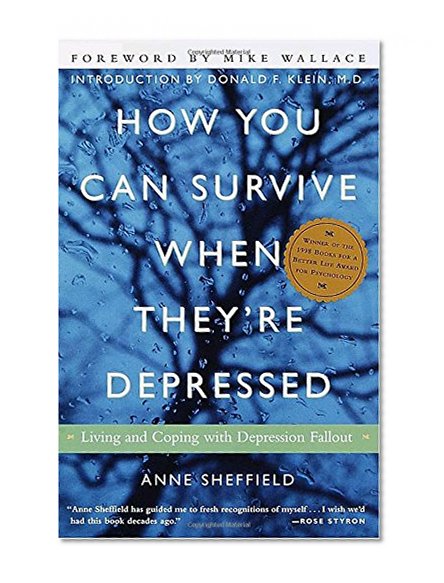 Book Cover How You Can Survive When They're Depressed: Living and Coping with Depression Fallout