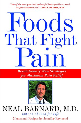 Book Cover Foods That Fight Pain: Revolutionary New Strategies for Maximum Pain Relief