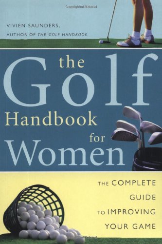 Book Cover Golf Handbook for Women: The Complete Guide to Improving Your Game