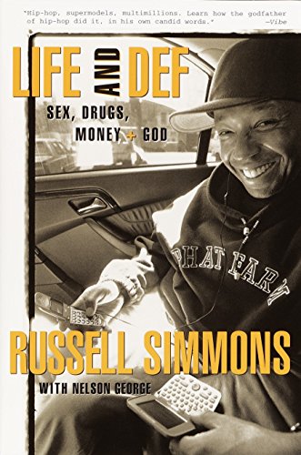 Book Cover Life and Def: Sex, Drugs, Money, + God