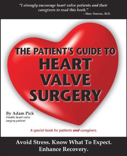 Book Cover The Patient's Guide To Heart Valve Surgery (Heart Valve Replacement And Heart Valve Repair)