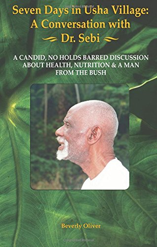Book Cover Seven Days in Usha Village: A Conversation with Dr. Sebi