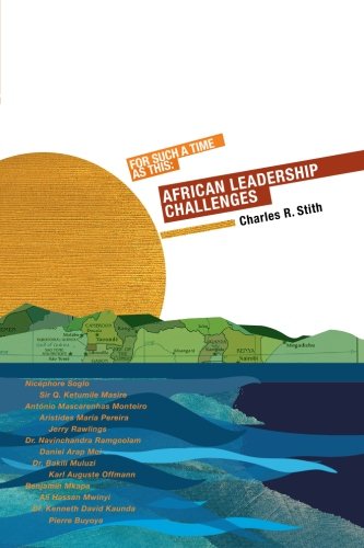 For Such a Time as This: African Leadership Challenges