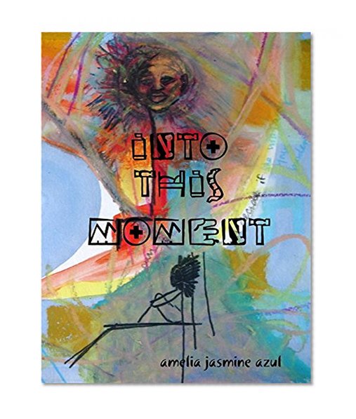 Into This Moment