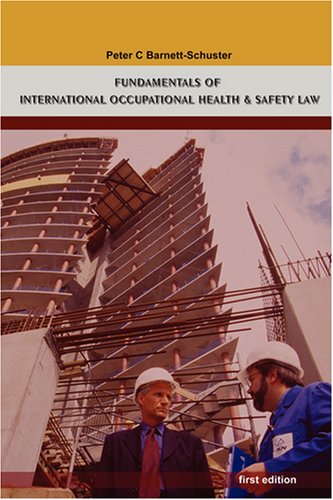 Fundamentals of International Occupational Health And Safety Law