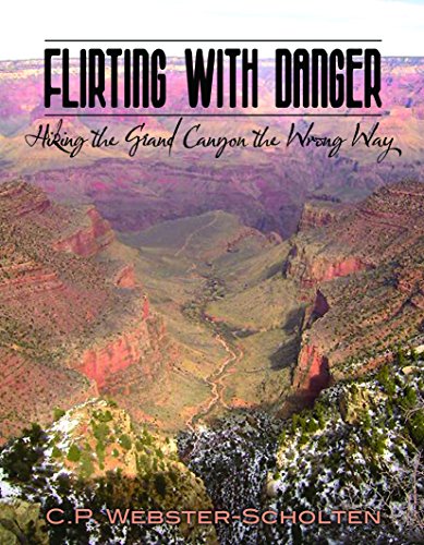 Flirting with Danger: Hiking the Grand Canyon the Wrong Way