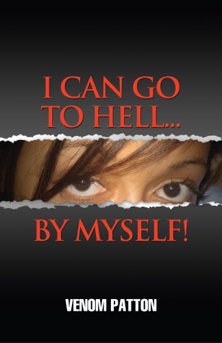 I Can Go To Hell By Myself
