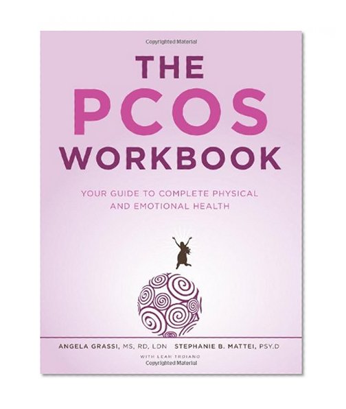 Book Cover The PCOS Workbook: Your Guide to Complete Physical and Emotional Health