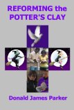 Reforming the Potter's Clay