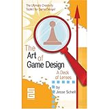 The Art of Game Design: A Deck of Lenses