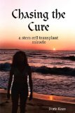 Chasing the Cure