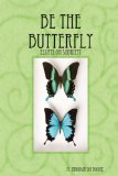 Be the Butterfly
