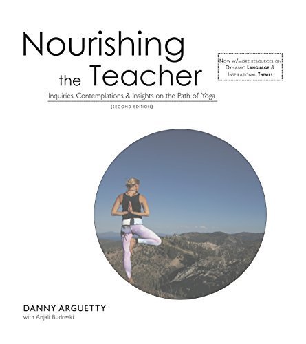 Book Cover Nourishing the Teacher Inquiries, Contemplations, and Insights on the Path of Yoga