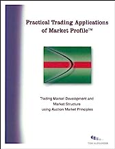 Practical Trading Applications of Market Profile