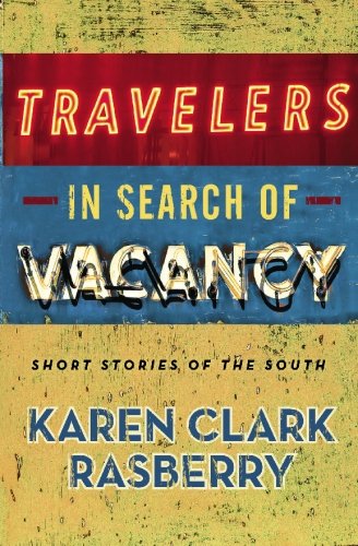 Book Cover Travelers in Search of Vacancy: Short Stories of the South