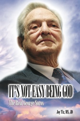 Book Cover It's Not Easy Being God: The Real George Soros