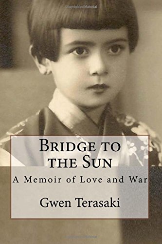 Book Cover Bridge to the Sun: A Memoir of Love and War