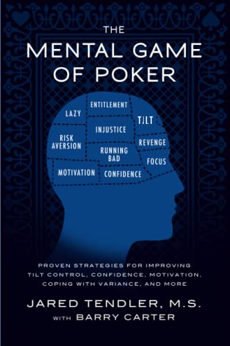 Book Cover The Mental Game of Poker: Proven Strategies for Improving Tilt Control, Confidence, Motivation, Coping with Variance, and More