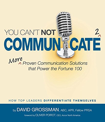 Book Cover You Can't Not Communicate 2: More Proven Communication Solutions That Power the Fortune 100