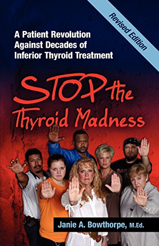 Book Cover Stop the Thyroid Madness: A Patient Revolution Against Decades of Inferior Treatment