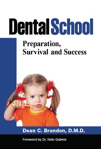 Book Cover Dental School: Preparation, Survival, and Success