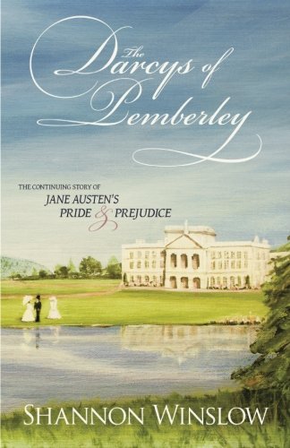 The Darcys of Pemberley: The Continuing Story of Jane Austen's Pride and Prejudice
