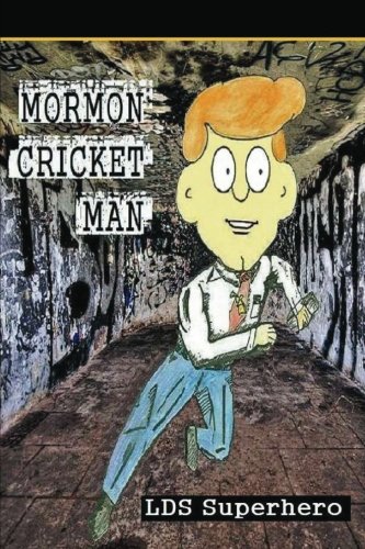 Book Cover Mormon Cricket Man LDS Superhero: Quest For The Seer Stone