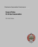 Oklahoma Corporation Commission General Rules, Oil & Gas Conservation 2011