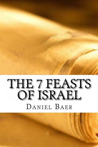 The 7 Feasts of Israel