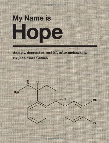 Book Cover My Name is Hope: Anxiety, depression, and life after melancholy