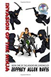 Invasion of the Ninja: Book One of the ADVENTURE CHRONICLES