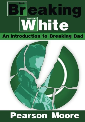 Book Cover Breaking White: An Introduction to Breaking Bad