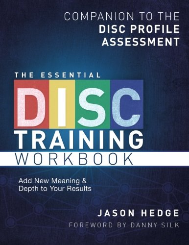 Book Cover The Essential DISC Training Workbook: Companion to the DISC Profile Assessment (Volume 1)