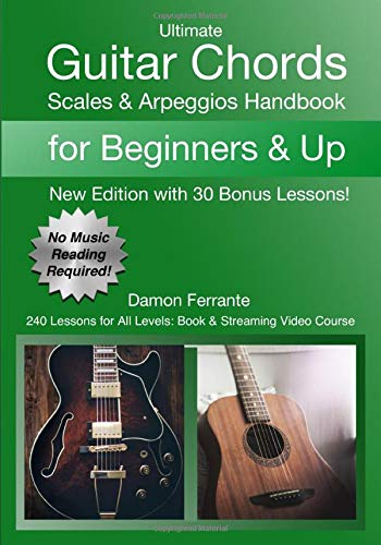 Book Cover Ultimate Guitar Chords, Scales & Arpeggios Handbook: 240 Lessons For All Levels: Book & Streaming Video Course
