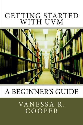 Book Cover Getting Started with UVM: A Beginner's Guide