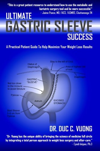 Book Cover Ultimate Gastric Sleeve Success: A Practical Patient Guide To Help Maximize Your Weight Loss Results