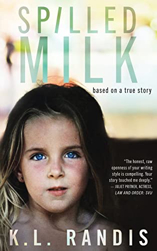 Book Cover Spilled Milk: Based on a true story