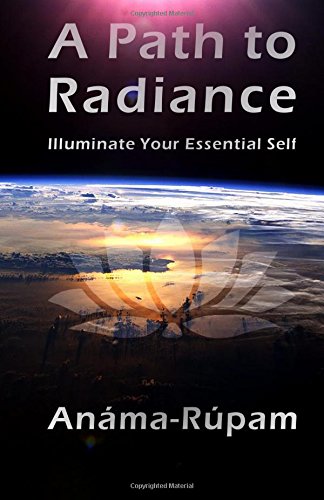 A Path to Radiance: Illuminate Your Essential Self